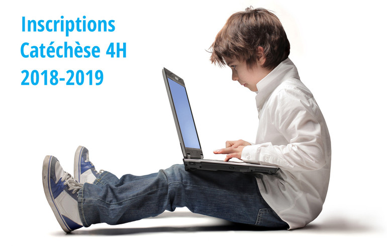 Inscriptions catéchèse 4H - 2018-2019