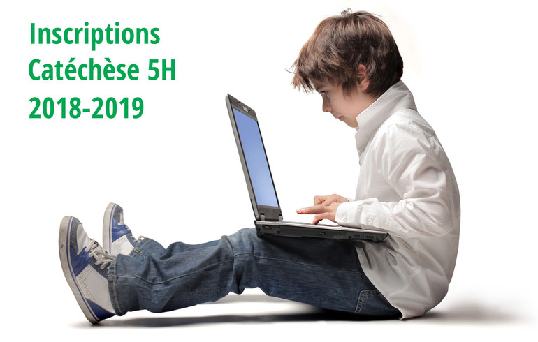 Inscriptions catéchèse 5H - 2018-2019