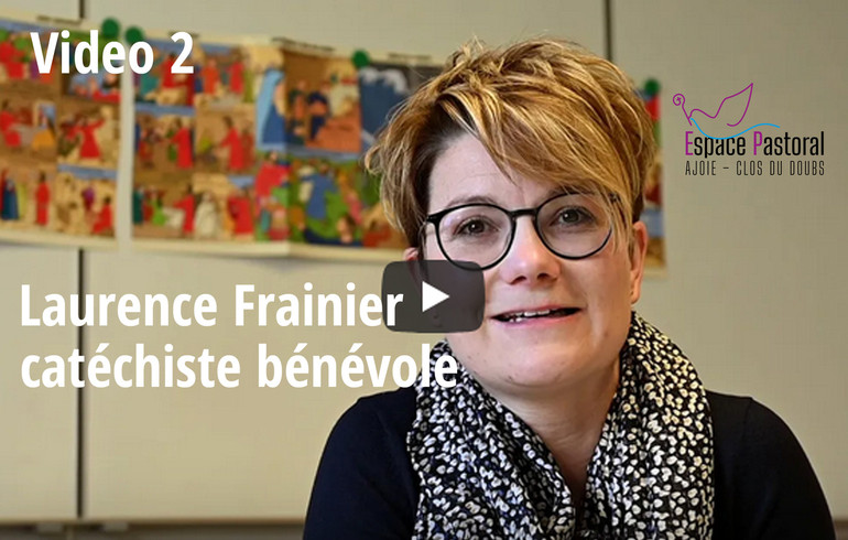 Vidéo 2: Laurence Frainier, catéchiste