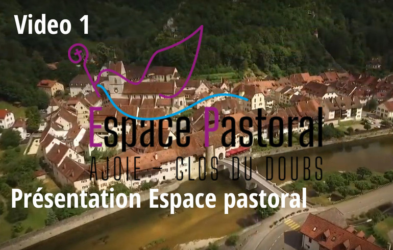 Vidéo 1: Présentation Espace pastoral